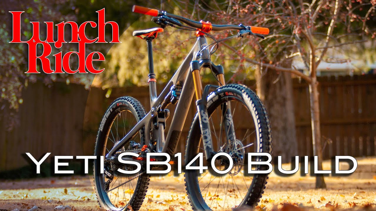 Yeti Cycles 2020 SB140 Semi-Custom Build of a Mountain Bike