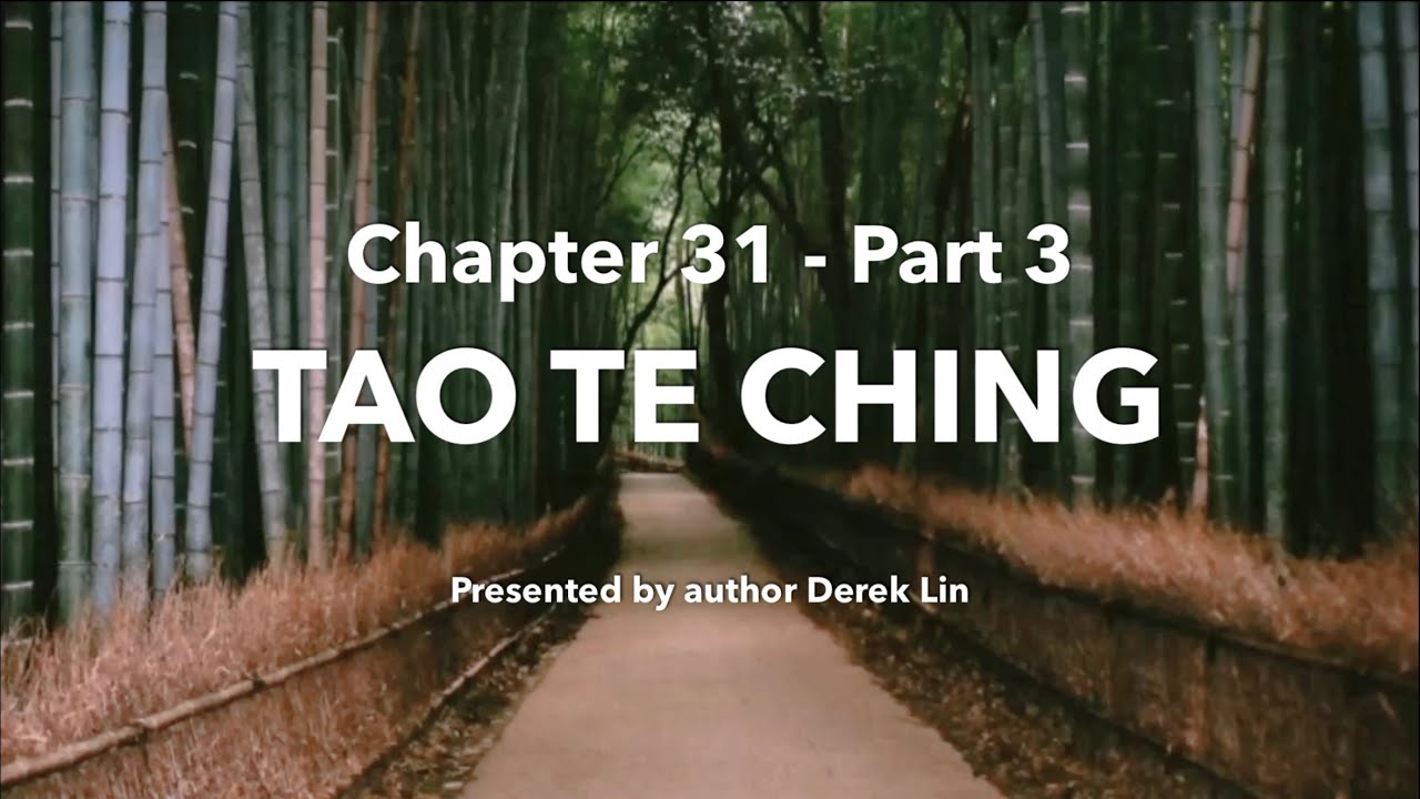 Lao Tzu's Tao Te Ching, Chapter 31 