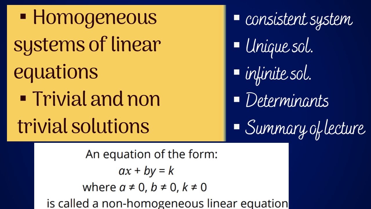 HOMOGENEOUS SYSTEM OF LINEAR EQUATIONS-TRIVIAL AND NON TRIVIAL SOLUTIONS