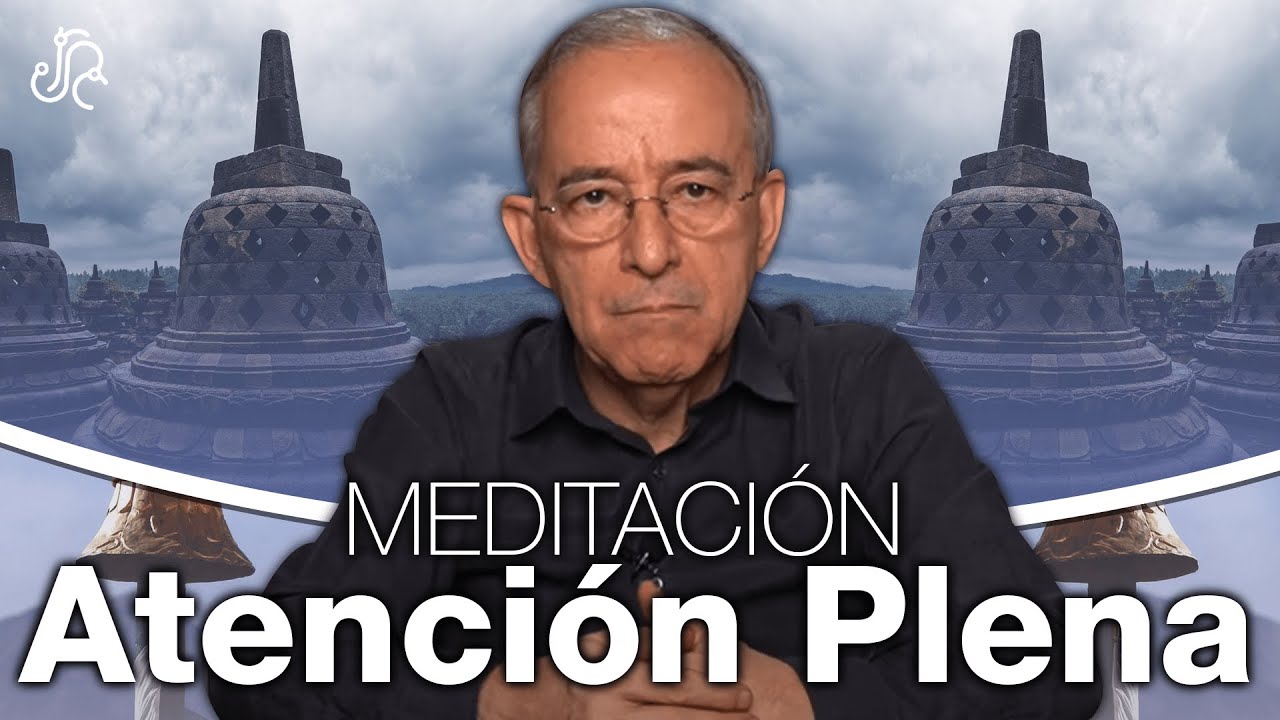 Meditación Atención Plena - Oswaldo Restrepo RSC