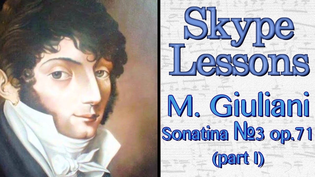 Skype lessons. M.Giuliani Sonatina №3 op.71 part I. [English subtitles]