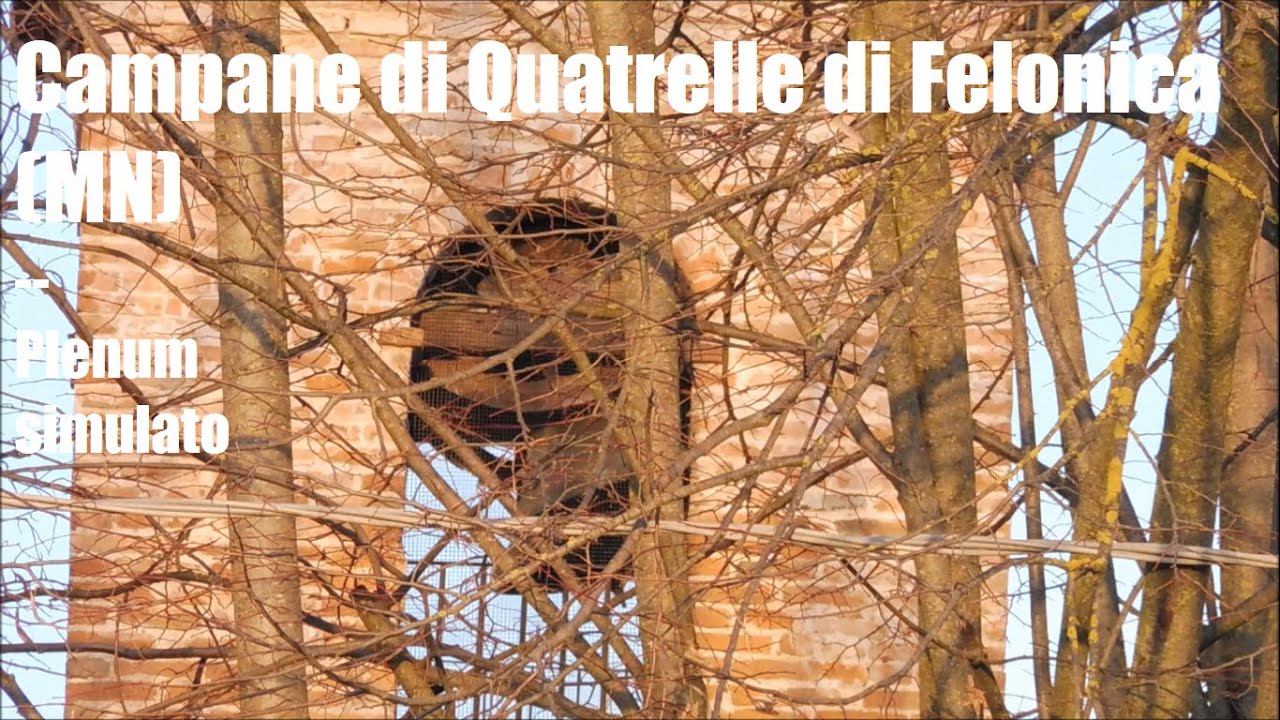 Campane di Quatrelle di Felonica (MN) - plenum simulato