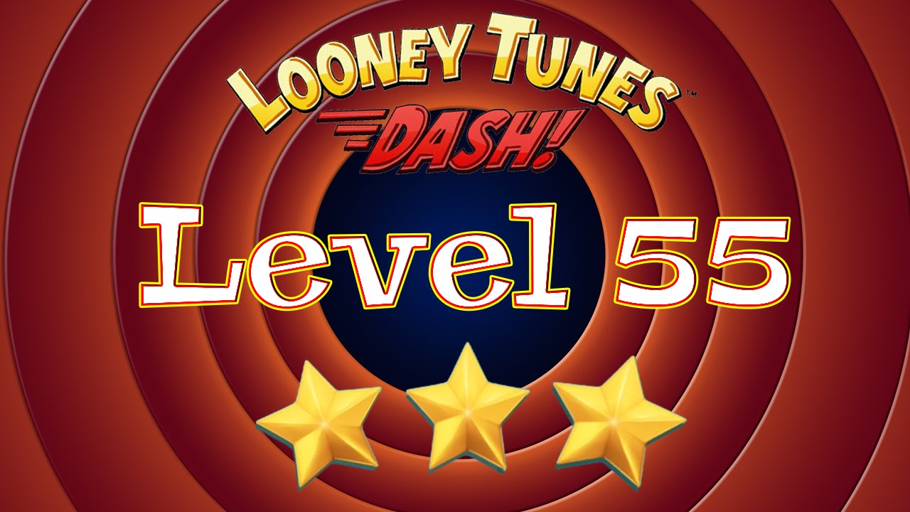 Looney Tunes Dash - Level 55 - 3 Stars