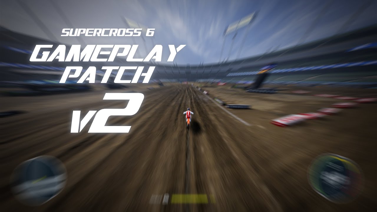 Supercross 6 Gameplay Patch V2