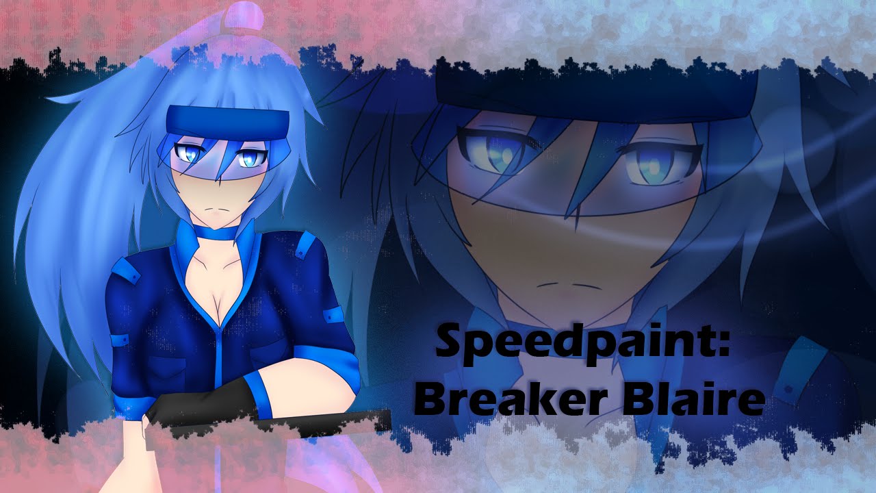 Gacha World: Breaker Blaire(Speedpaint)