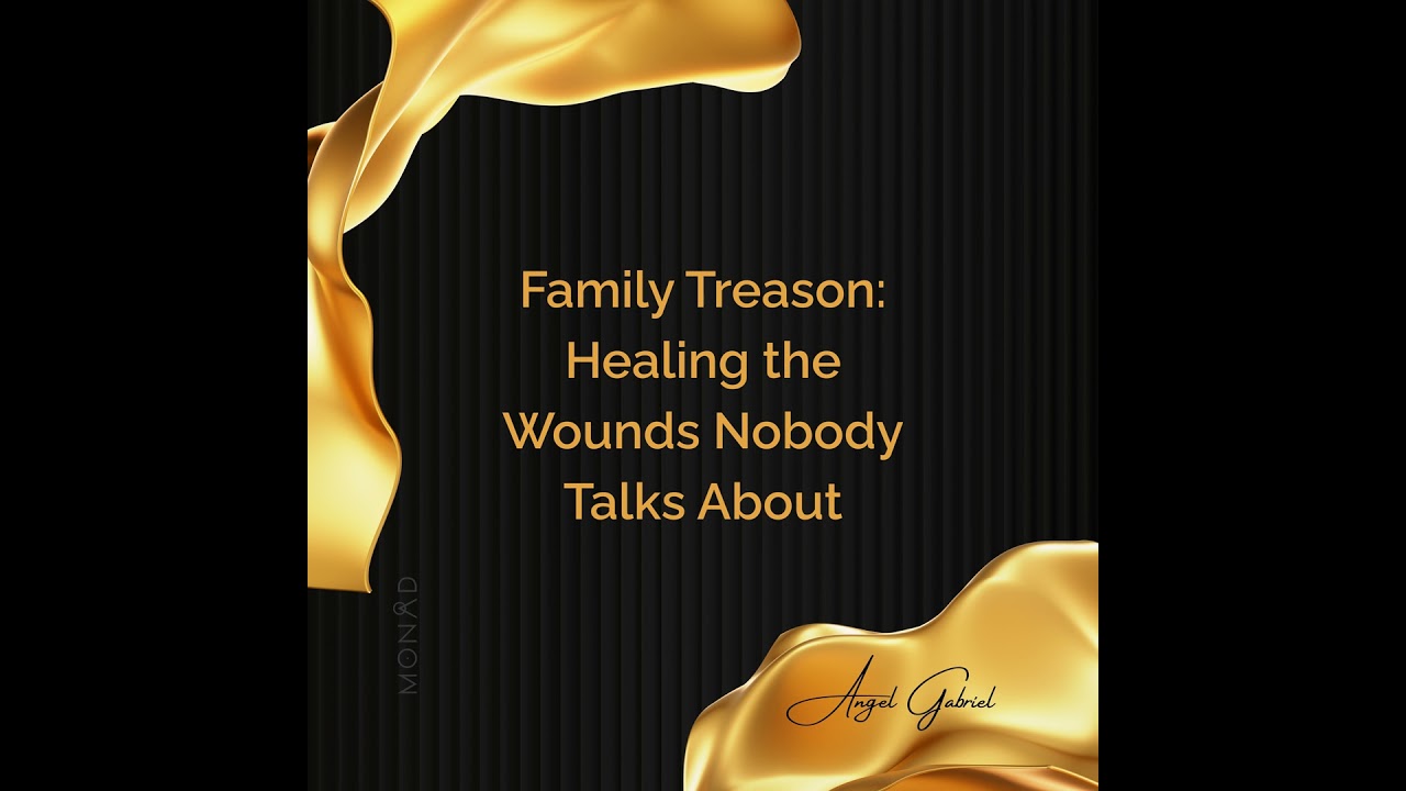 Family Treason: Healing the Wounds Nobody Talks About