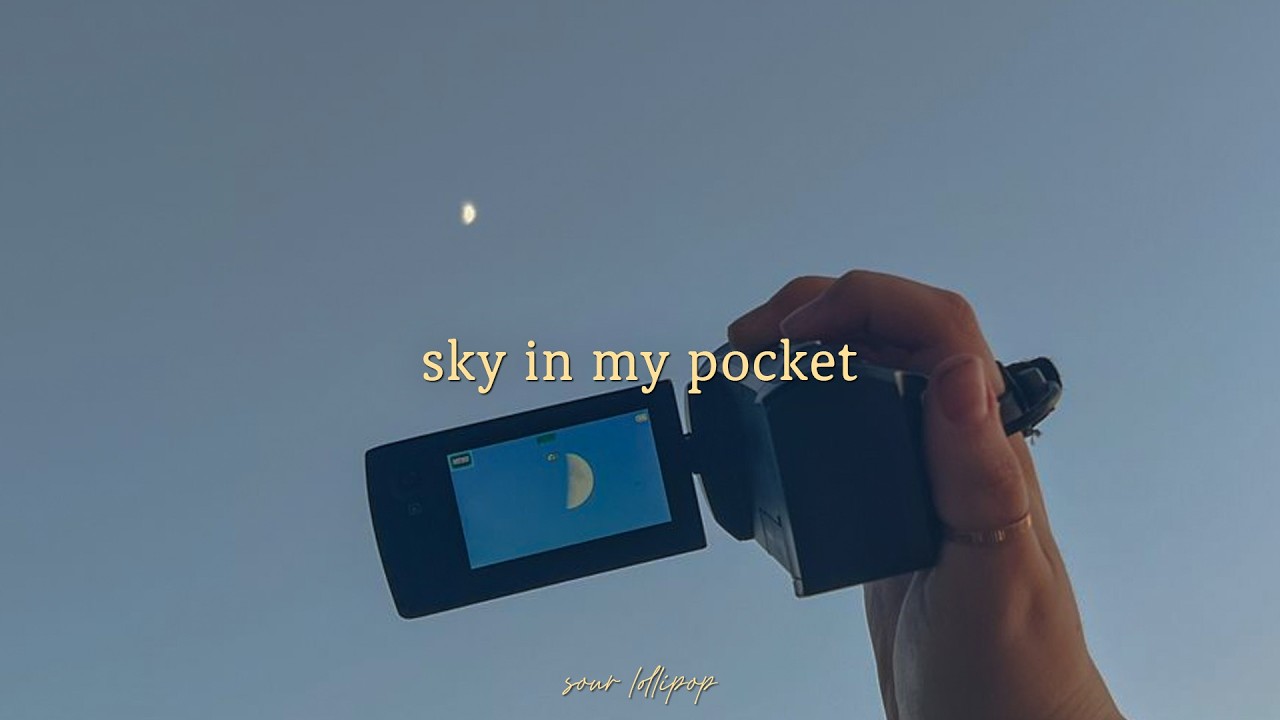sky in my pocket (lyrics video) - sour lollipop