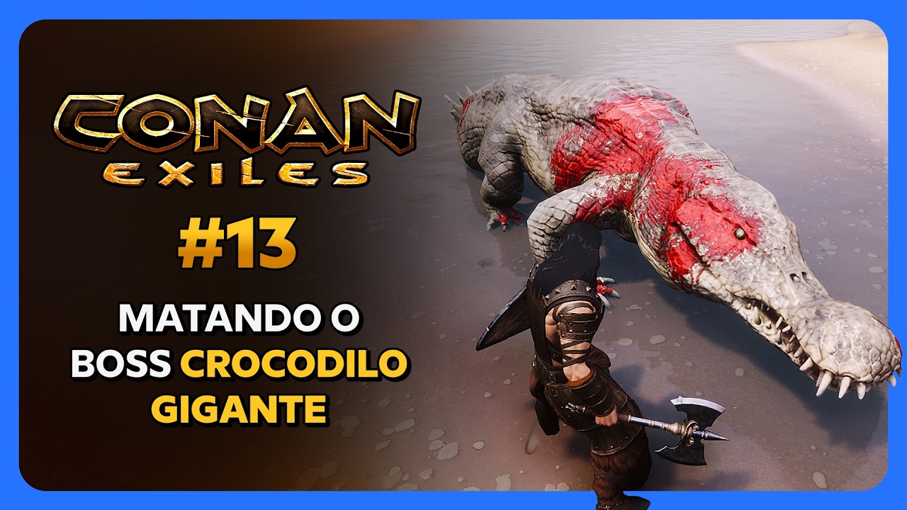 Conan Exiles - Como matar Boss Crocodilo | Guia do Iniciante #13