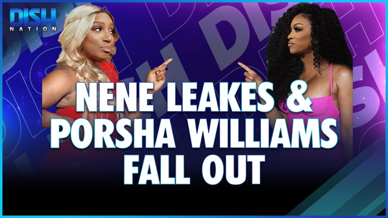 Nene Leakes & Porsha Williams Fall Out— Nene Accuses Porsha Of Blocking Her Bag!
