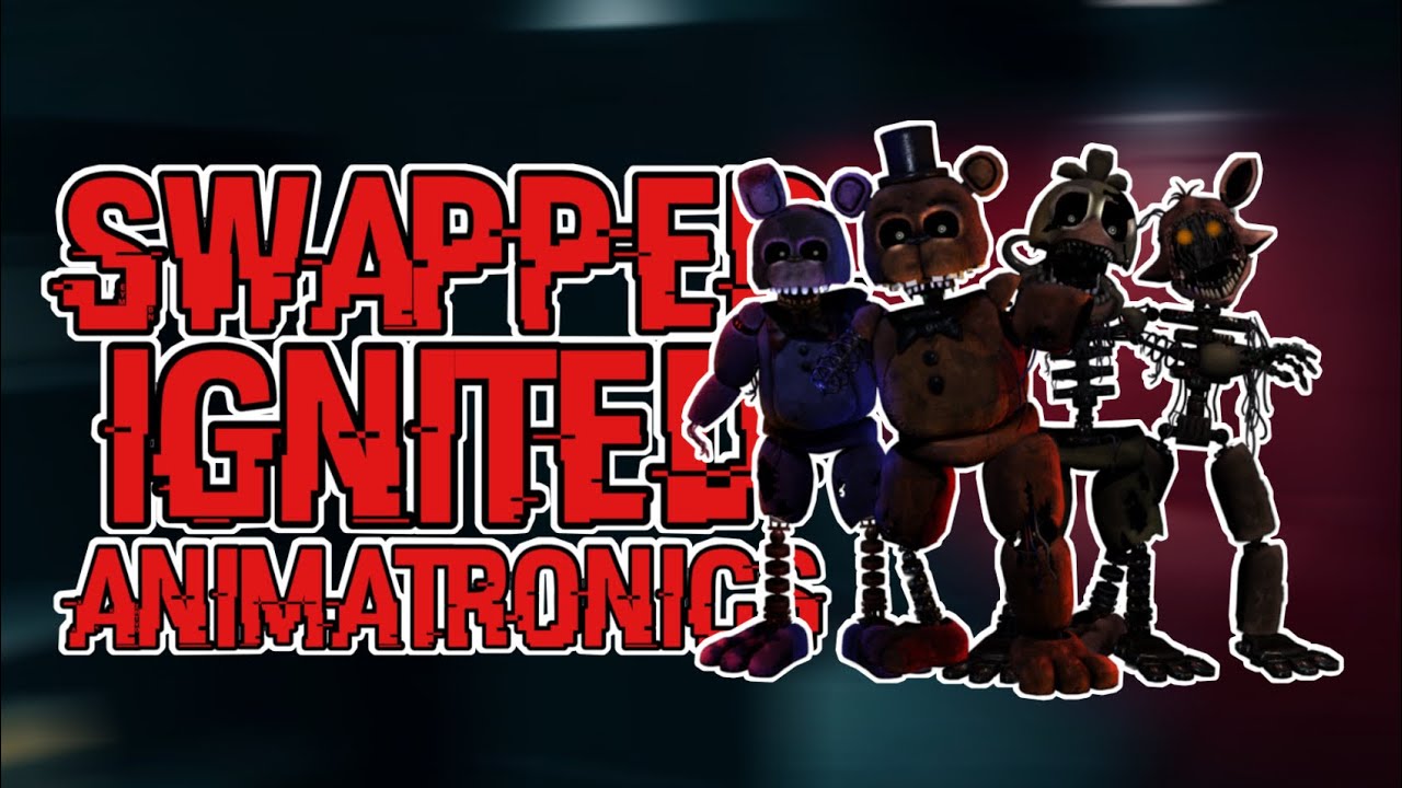 [FNAF] Speed Edit | Swapped Ignited Animatronics