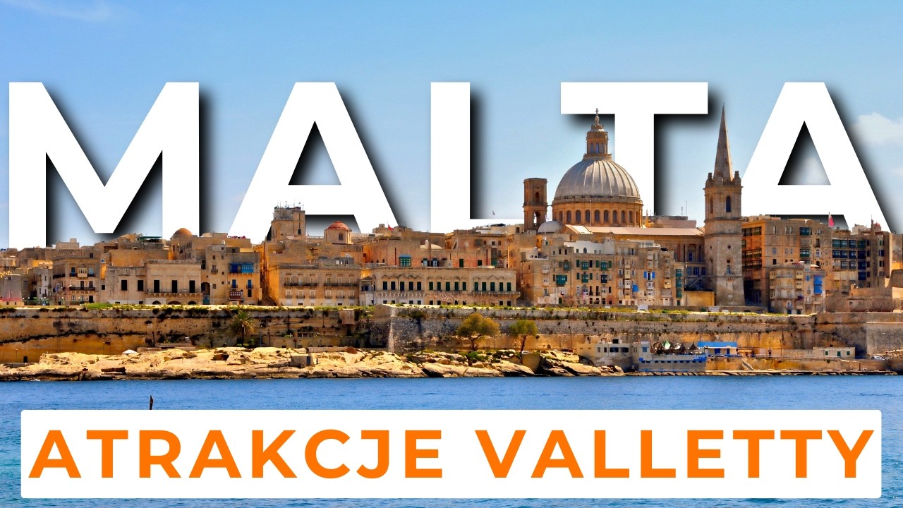 Valletta - Malta - Atrakcje najmniejszej stolicy Unii Europejskiej. Co warto zobaczyć?