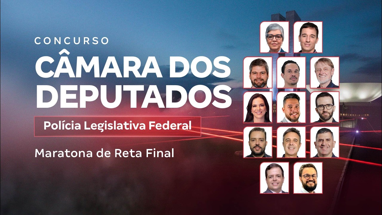 Concurso C&acirc;mara dos Deputados PLF | Maratona de Reta Final