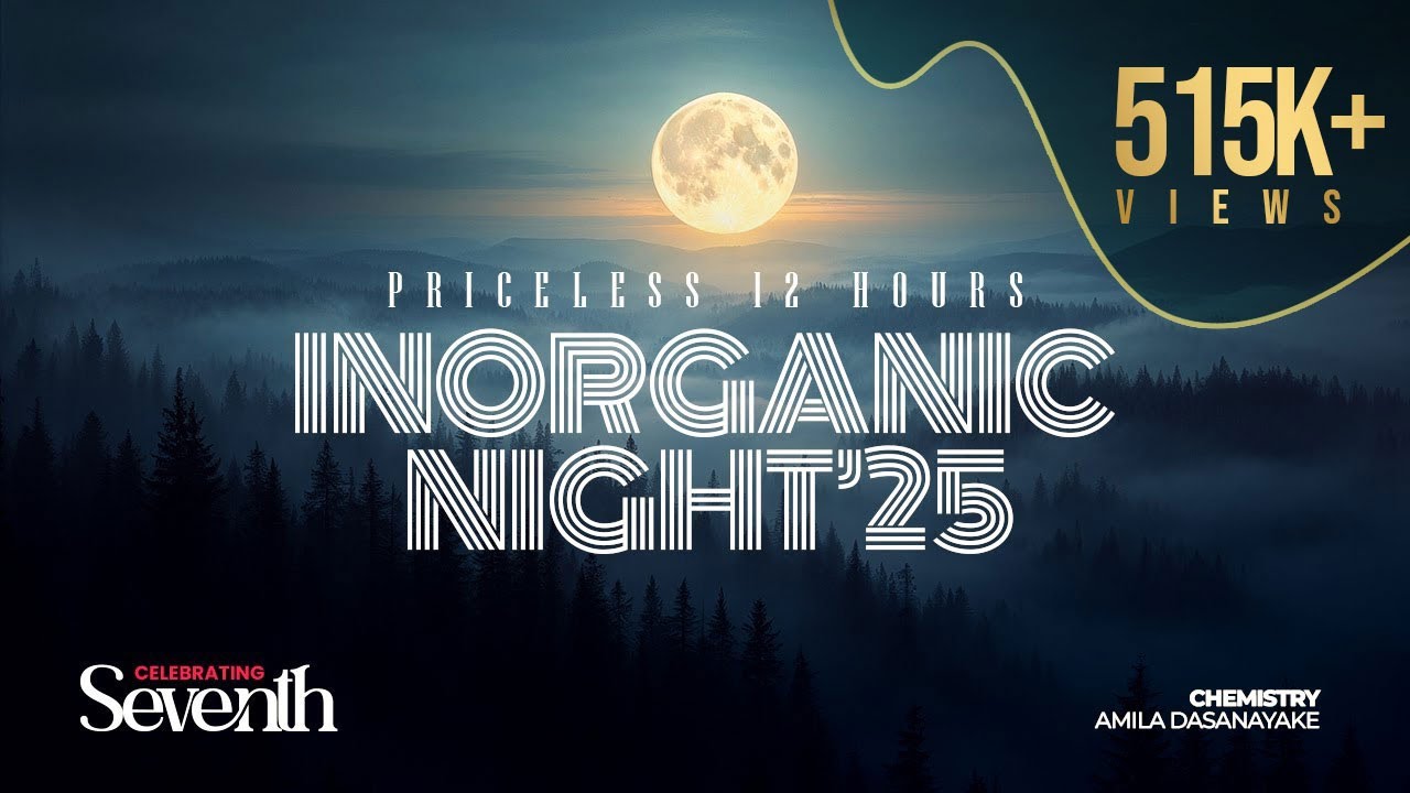 Inorganic Night '25 | Chemistry | Amila Dasanayake