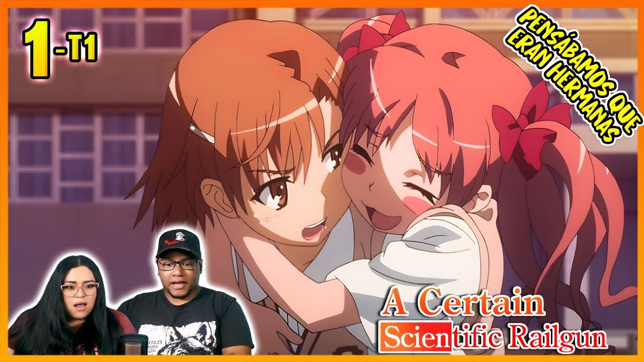 VIENDO TOARU KAGAKU NO RAILGUN POR PRIMERA VEZ | TOARU KAGAKU NO RAILGUN EP 1 TEMP 1