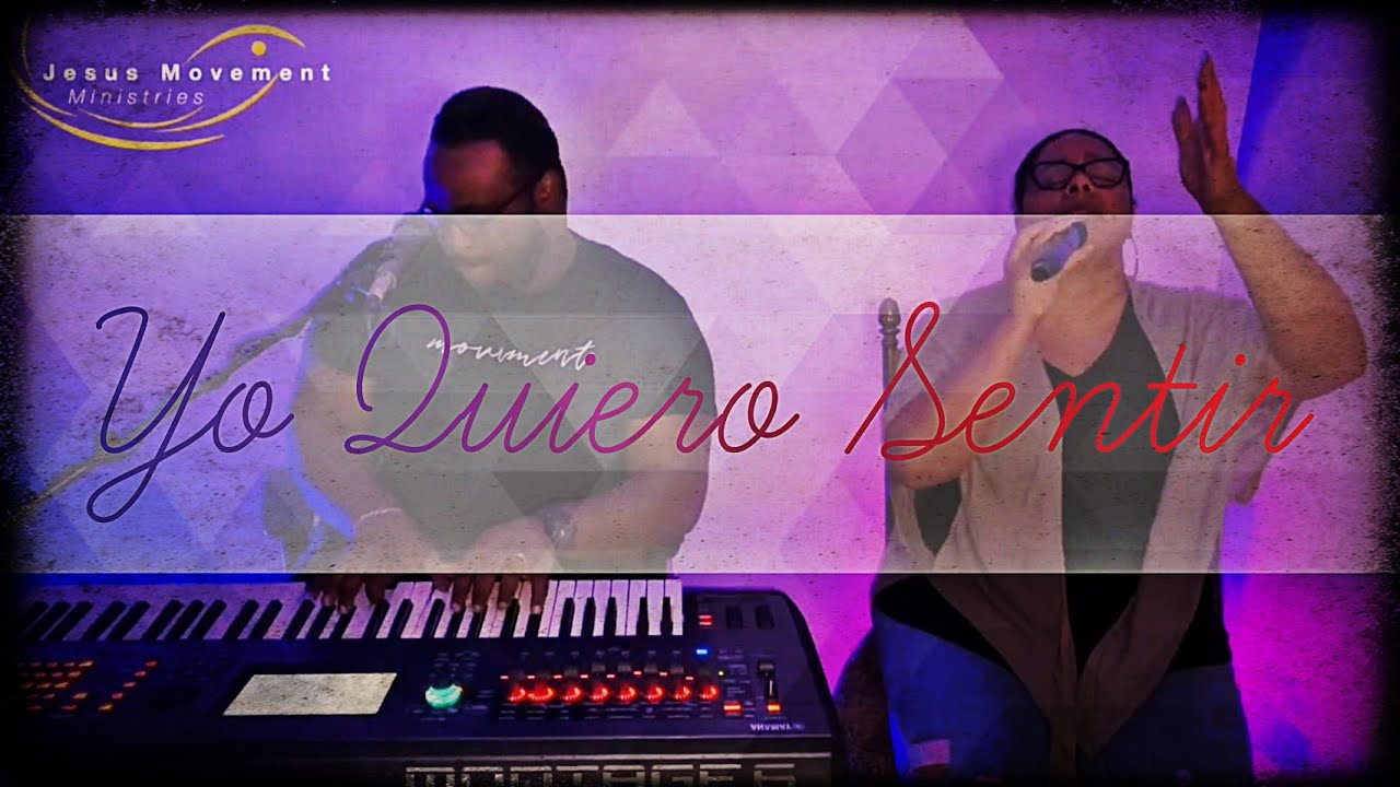 Jesus Movement - Yo Quiero Sentir Nación Santa - Topic