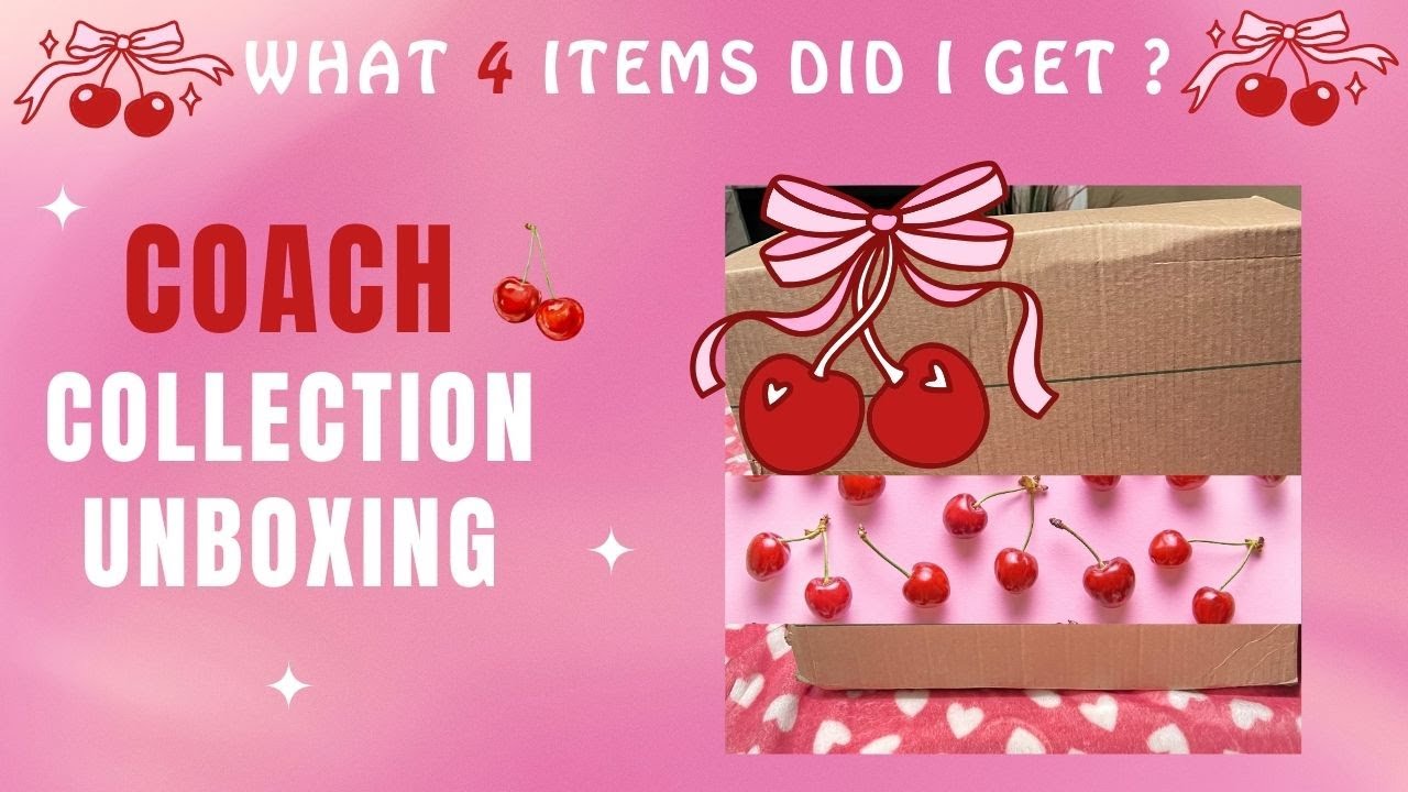 🍒2025 COACH CHERRY COLLECTION| WHAT 4 ITEMS DID I GET? #coach #cherry #unboxing