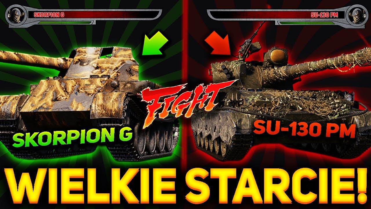 STARCIE NAJPOPULARNIEJSZYCH NISZCZYCIELI VIII POZIOMU! - Skorpion G vs SU-130 PM