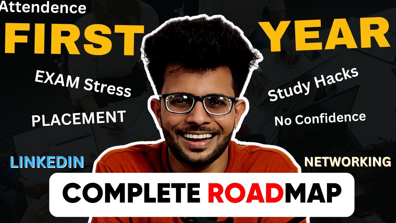 First Year College Roadmap [ Exam Stress | ATKT | Placement | LinkedIn ] 😱🔥