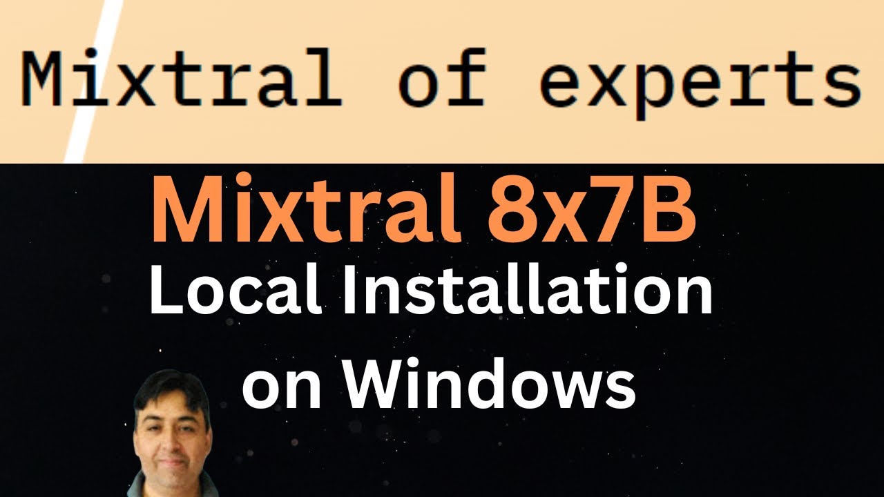 Install Mixtral 8x7B Locally on Windows on Laptop