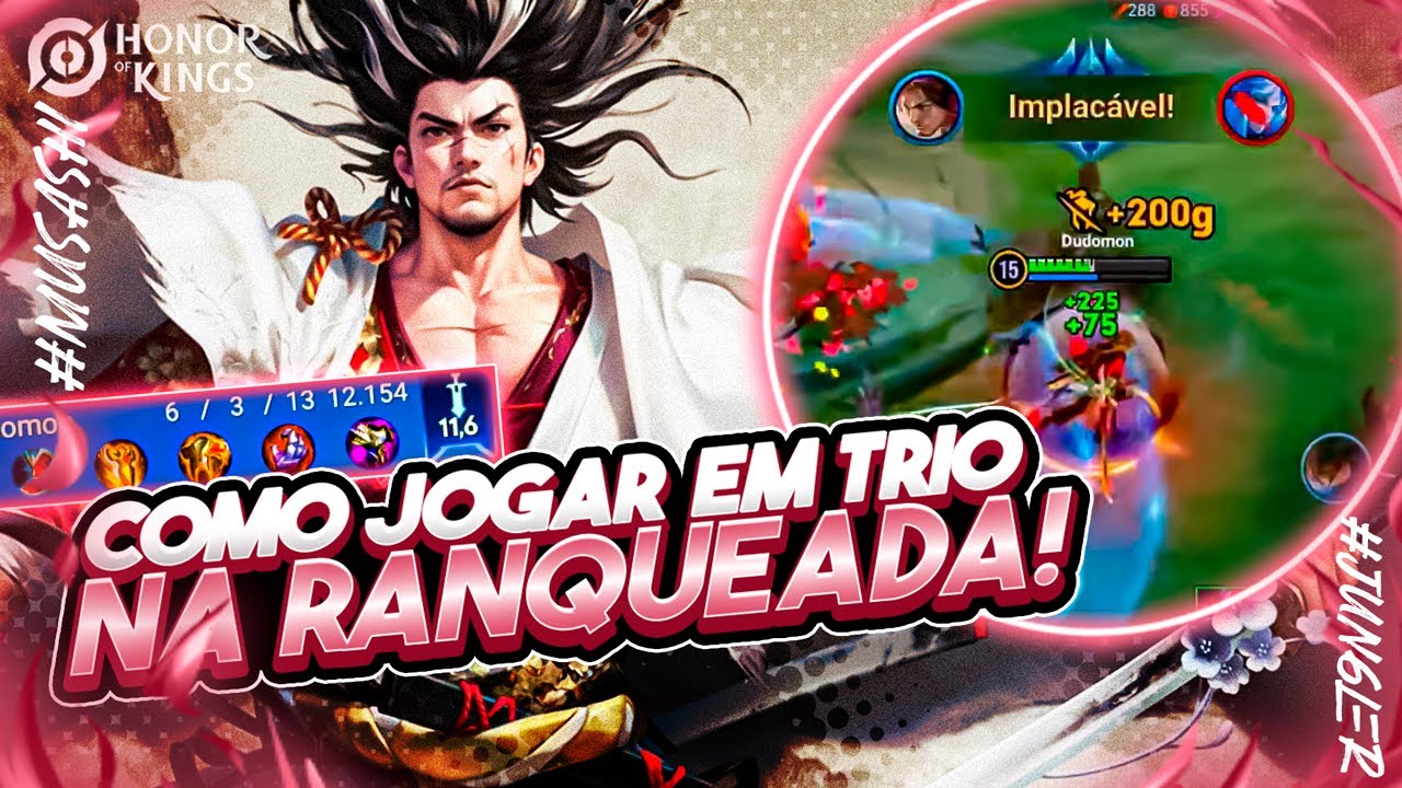 COMO JOGAR EM TRIO NA RANQUEADA DE MUSASHI │HONOR OF KINGS