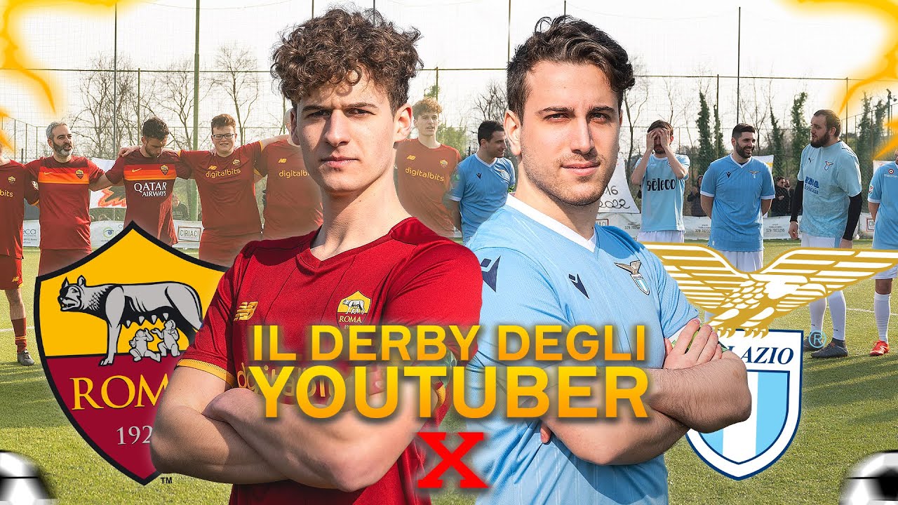 ROMA - LAZIO • Il Derby degli Youtuber X •