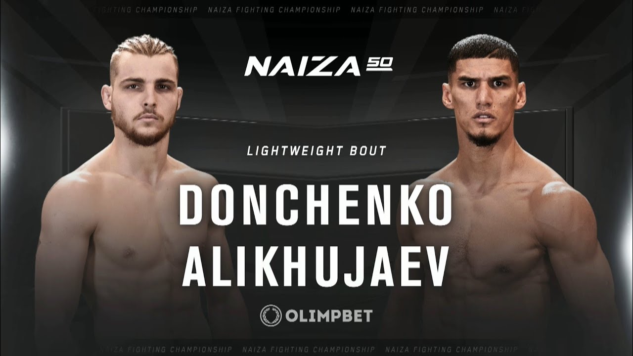 DANIIL DONCHENKO VS. AMIRKHON ALIKHUJAEV | DANIIL DONCHENKO VS. AMIRKHON ALIKHUJAEV | NAIZA 50
