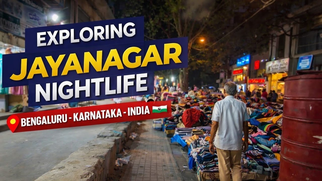 Exploring Night life at Jayanagar - Bengaluru - Karnataka, India