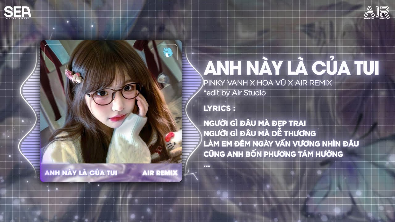 Anh Này Là Của Tui (Bản Hot TikTok) - Pinky Vanh x Hoa Vũ ♫ Cạnh Em Là Chỉ Có Sướng Cả Cuộc Đời