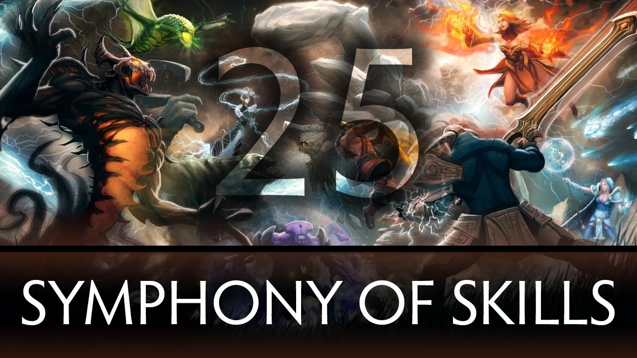 Dota 2 Symphony of Skills 25