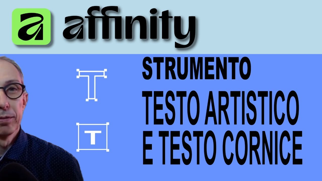 Affinity 3.0: Testo Artistico vs Testo Cornice – Guida Completa e Creativa