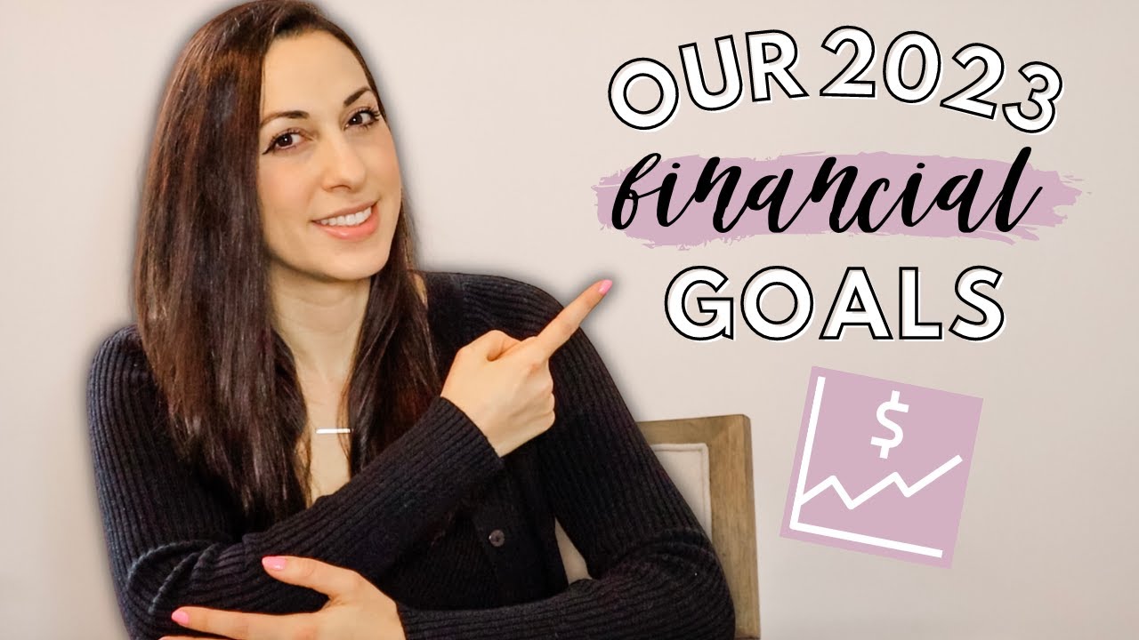 Our 2023 Financial Goals
