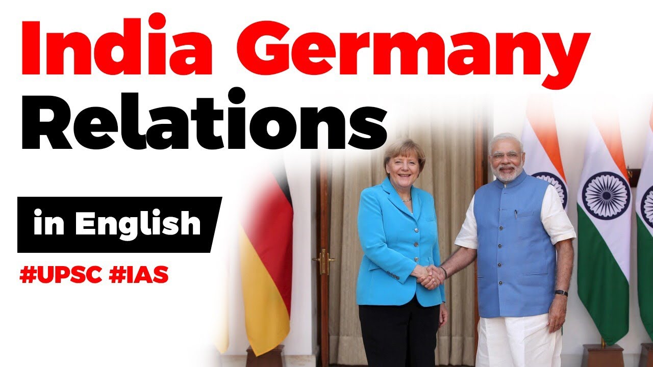 India Germany Relations, Highlights of Angela Merkel's recent visit to India, Current Affairs 2019