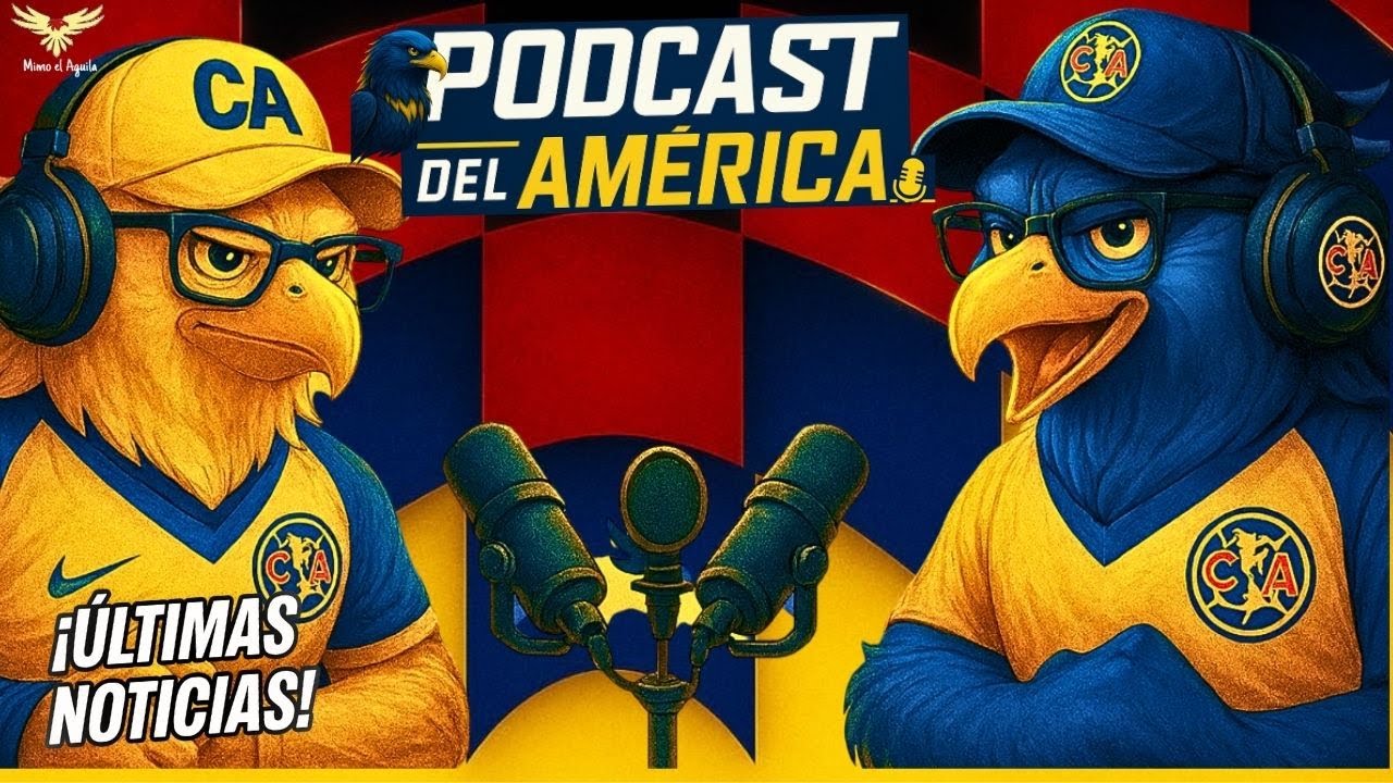 ¿AMERICA NECESITA UN REFUERZO MAS? | ¿HAY CRISIS? | PODCAST CLUB AMERICA