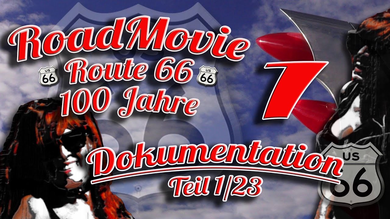 100 Jahre Route 66/Teil 1/23 Babettes Roadmovie auf Der Main Street of Amerika/ Historische Route 66