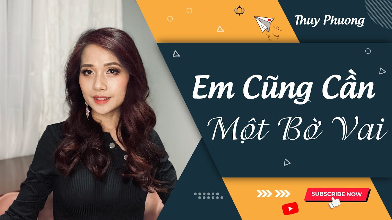 Em Cũng Cần Một Bờ Vai - Đình Văn – Thuy Phuong Cover
