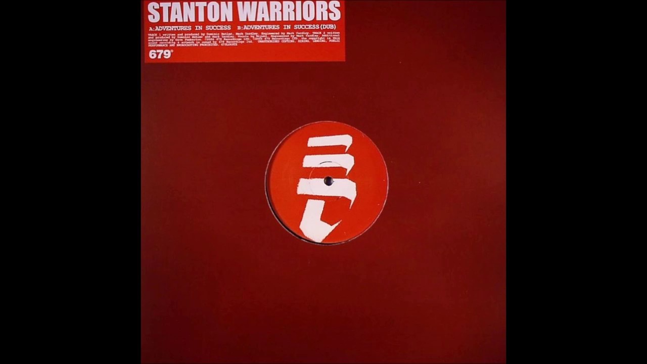Stanton Warriors - Adventures In Success (Original Mix)