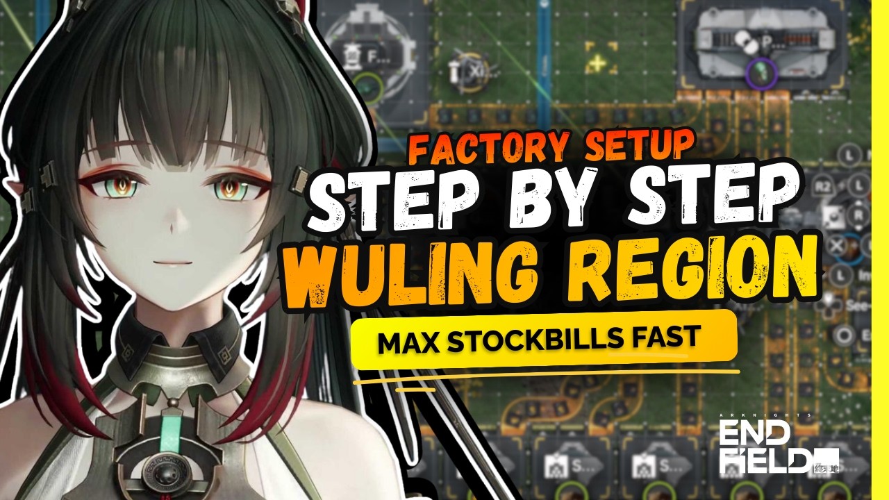 WULING FACTORY STEP BY STEP | REACH ENDGAME ASAP! - Arknights Endfield