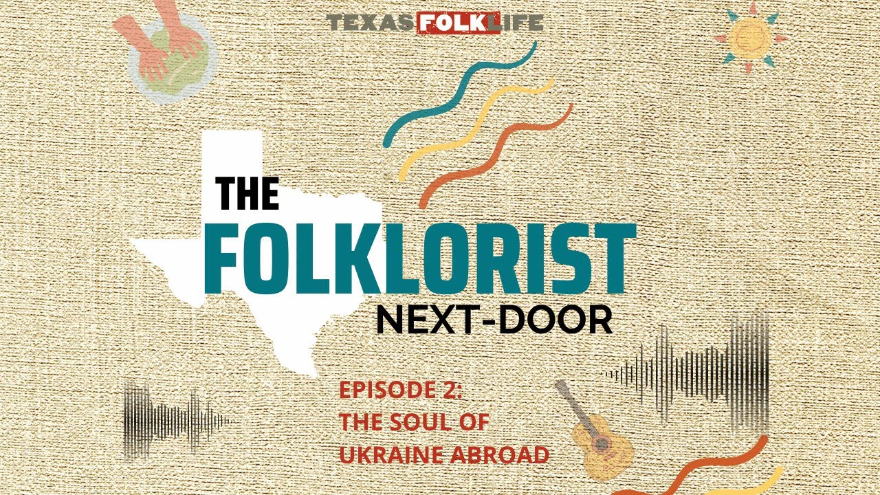 The Soul of Ukraine Abroad || The Folklorist Next-door || Community Folklife Podcast Series