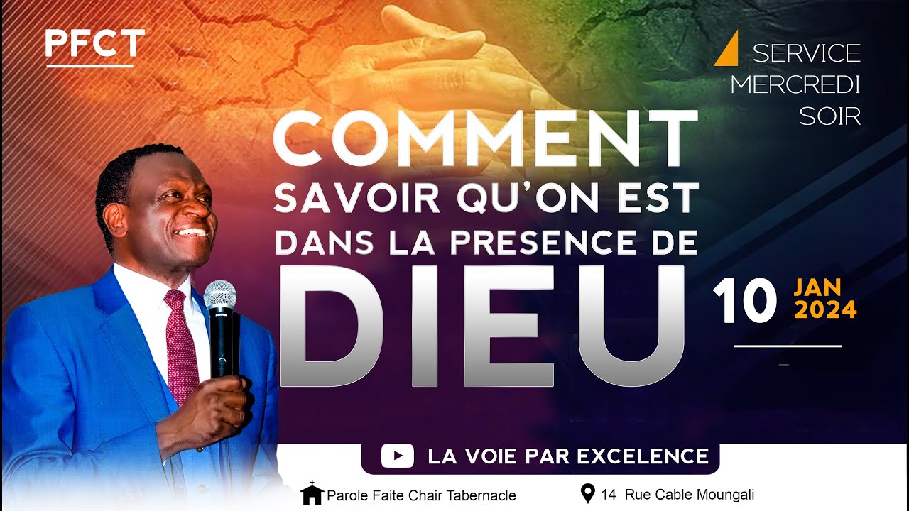 2024-01-10 COMMENT SAVOIR QU'ON EST DANS LA PRESENCE DE DIEU Partie 2