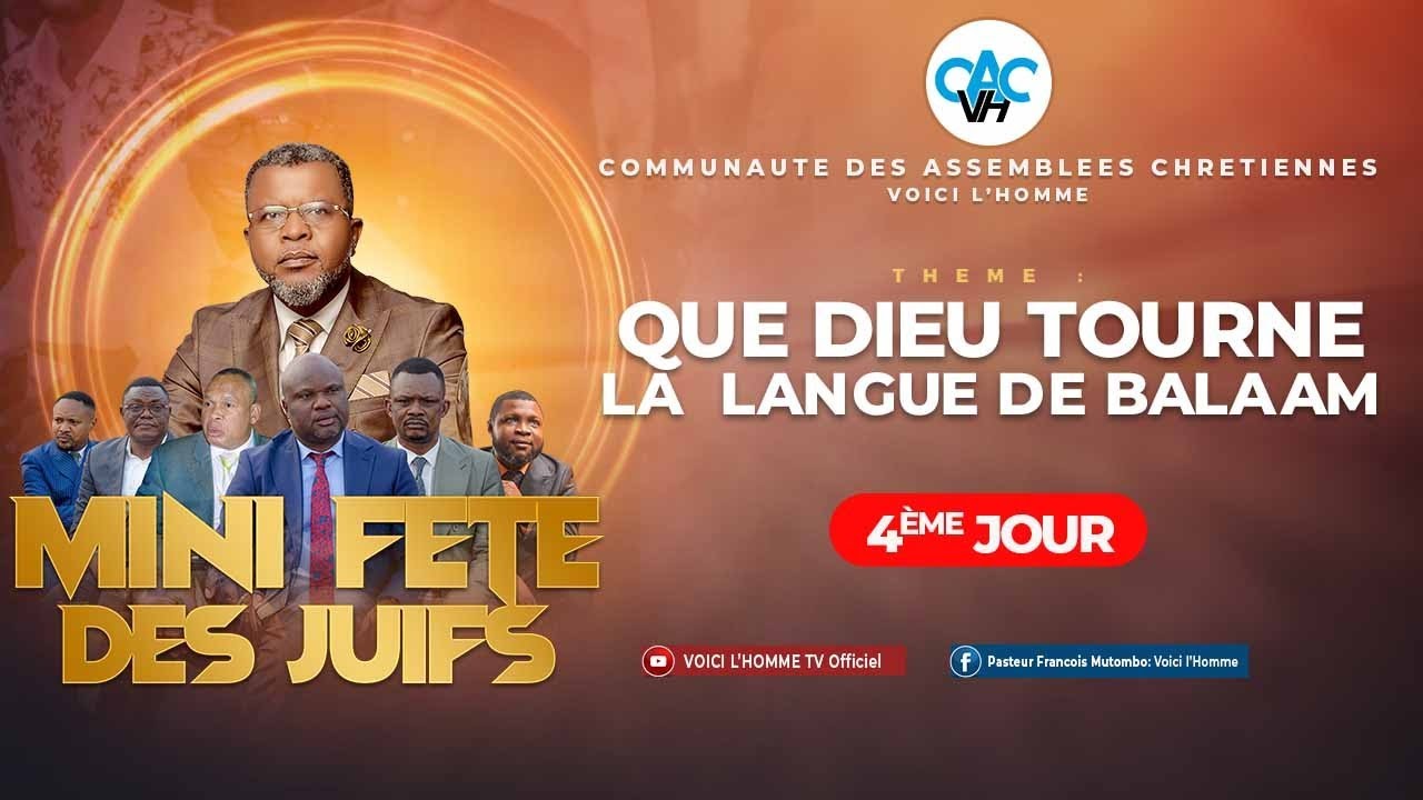 MINI FETE DE #JUIFS  AVEC LE Past. Fran&ccedil;ois MUTOMBO# VOICI L'HOMME CACVH/MARDI 24 MAI 2023