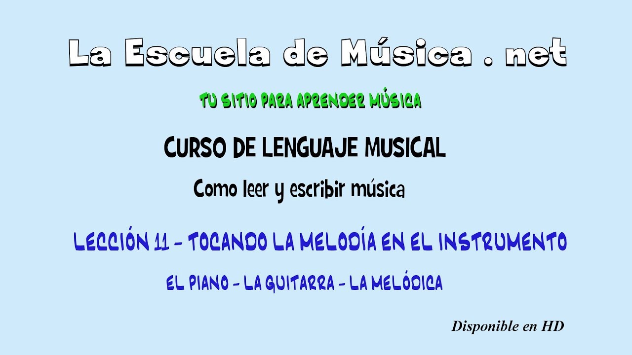 Cómo leer música - Tocando la melodía en el instrumento - Lección 11