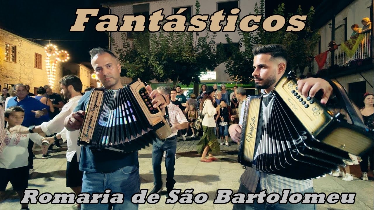 Fantásticos! Ritinha Vai Vai - Romaria de São Bartolomeu - Ponte da Barca