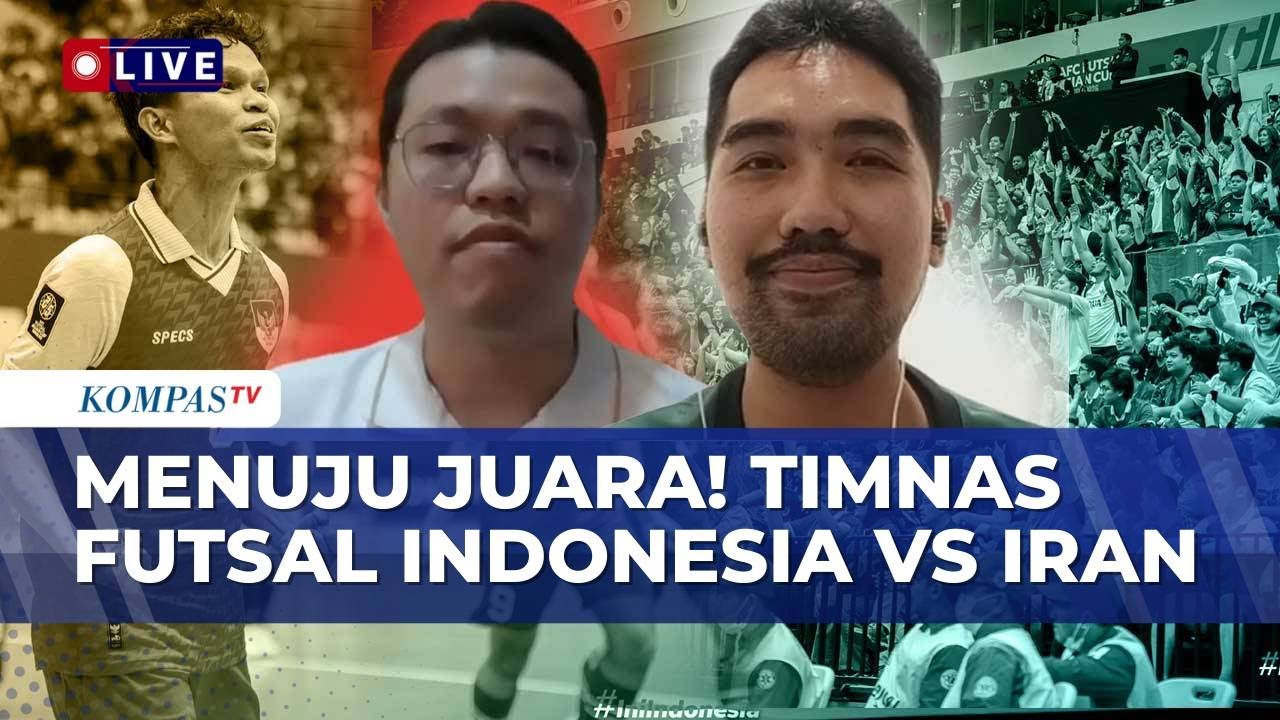 [FULL] Jelang Laga Final Timnas Futsal Indonesia Vs Iran, Ini Kata Pengurus & Pengamat!