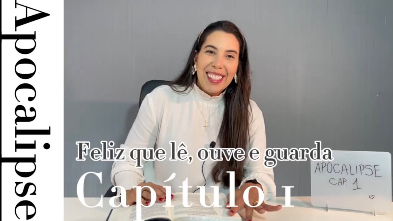 Apocalipse 1 - Feliz quem lê, ouve e guarda
