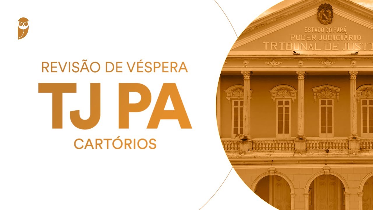 Revisão de Véspera TJ PA (Cartórios)