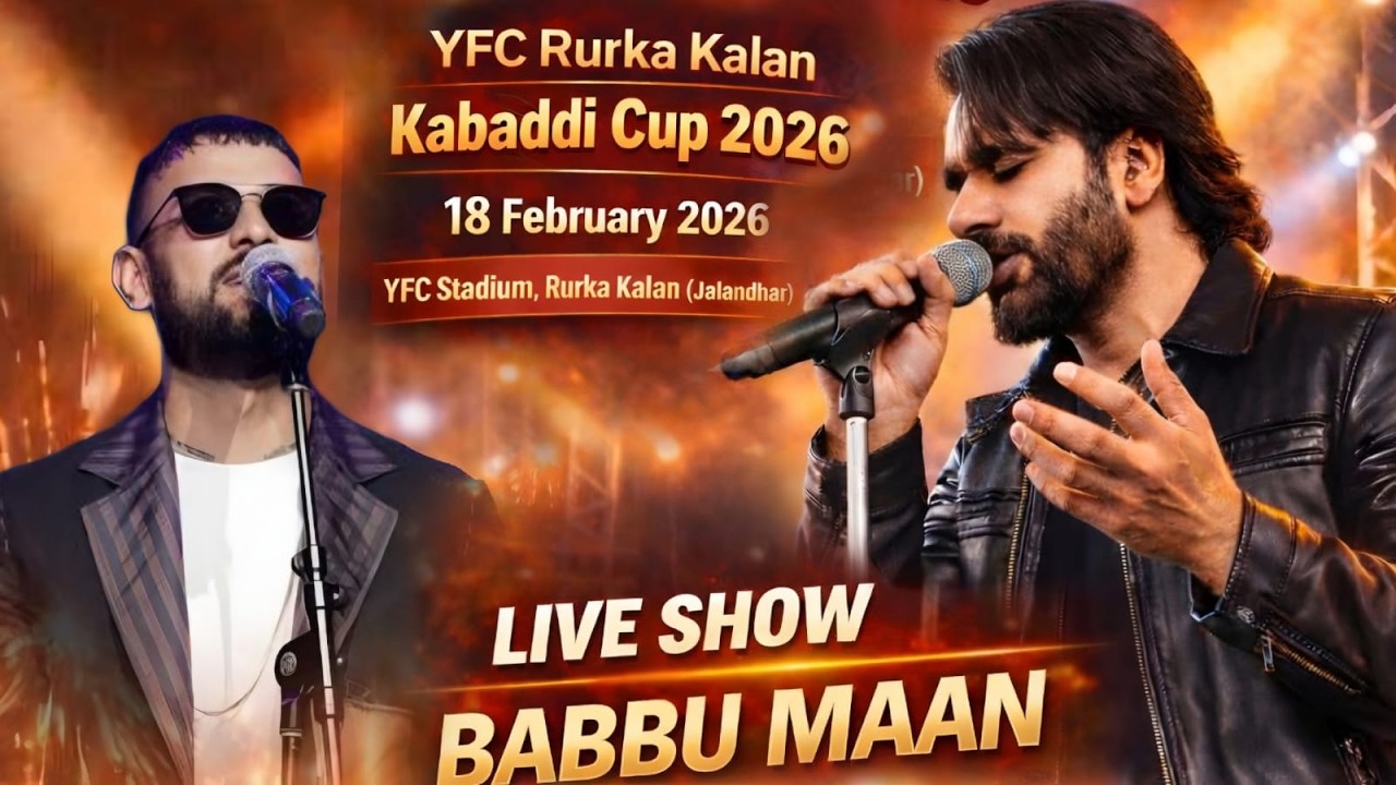 Babbu Maan and Garry Sandhu Live Rurka Kalan | YFC Kabaddi Cup 2026