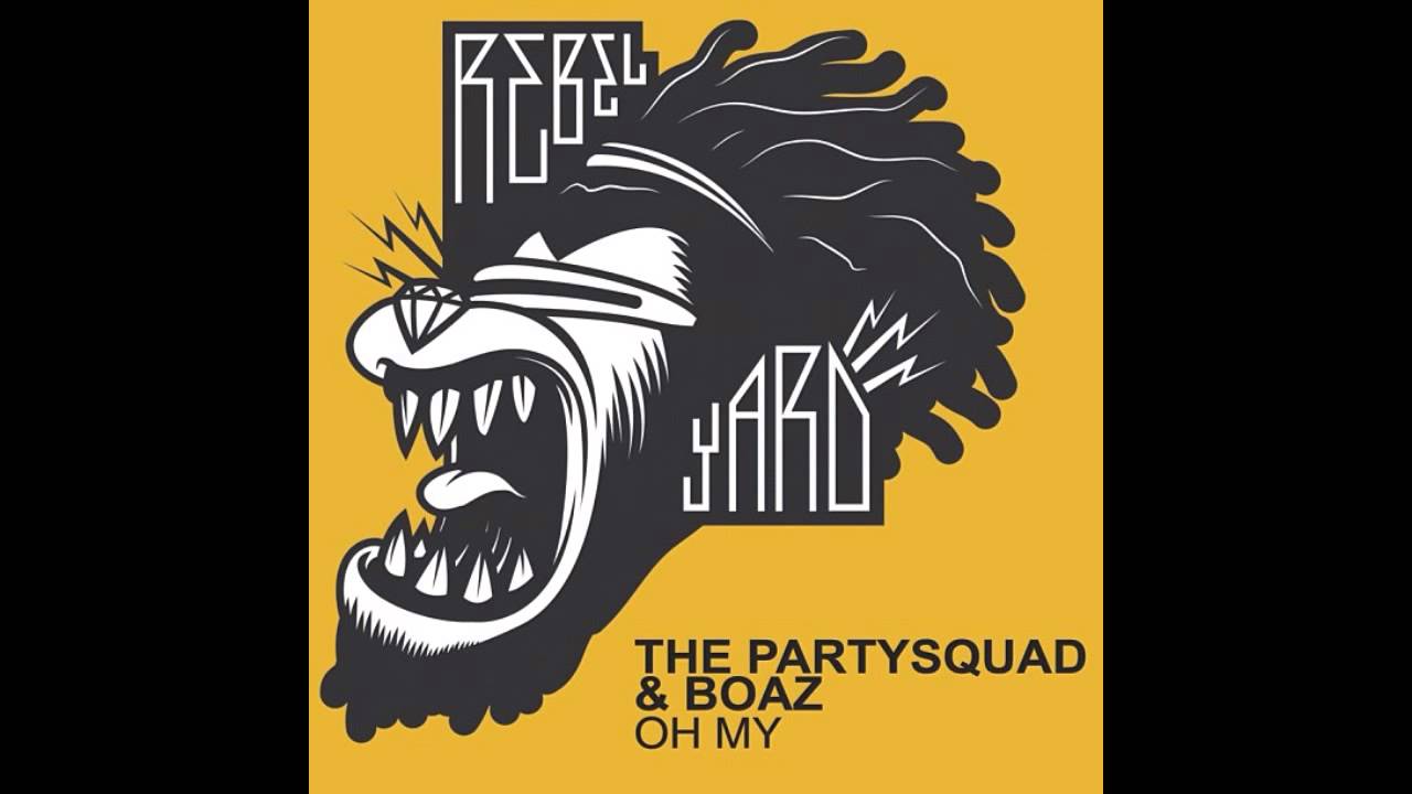 The Partysquad & Boaz - Oh My (Club Mix)