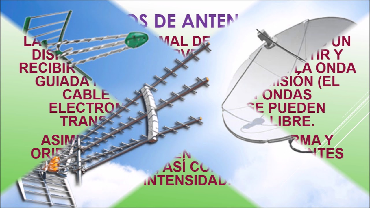 &iquest;Qu&eacute; Es Una Antena? &iquest;Caracter&iacute;sticas Y Tipos De Antenas?