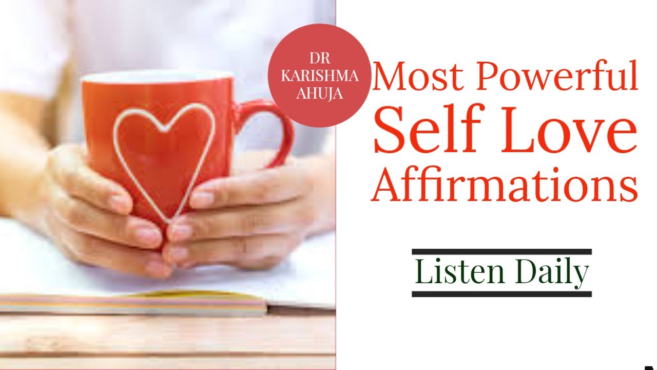 Self Love Affirmations 💗 (Listen daily)I Dr Karishma Ahuja
