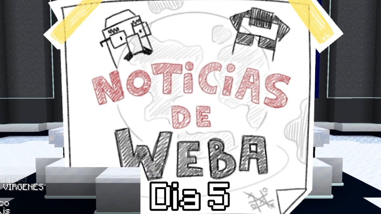 Noticias de Weba Día 5 Ricos vs pobres